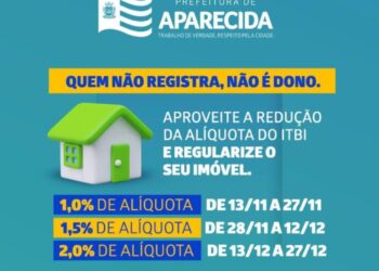 Aparecida de Goiânia reduz alíquota do ITBI por tempo limitado