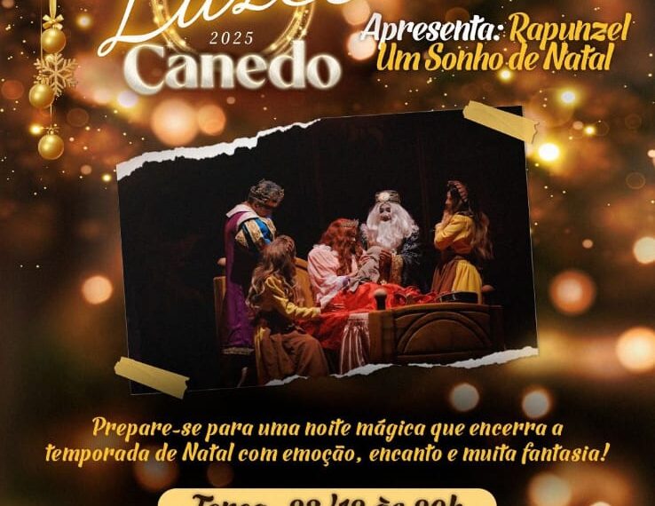 Espetáculo “Rapunzel – Um Sonho de Natal” encerra o Natal Luzes 2025 em Senador Canedo