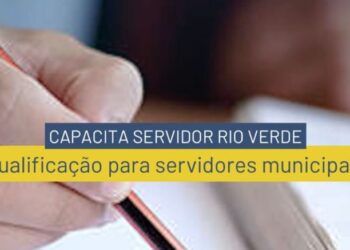 Prefeitura de Rio Verde lança Programa Capacita Servidor
