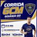 Guarda Civil Metropolitana abre inscrições para a 2ª Corrida GCM Goiânia